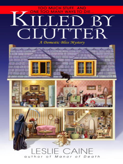 Title details for Killed By Clutter by Leslie Caine - Available